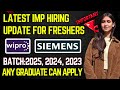 Wipro &amp; Siemens Hiring Freshers | Batch: 2025, 2024, 2023 | Apply Now |