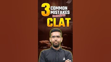 3 Common Mistakes To Avoid In CLAT 📚👨‍🎓