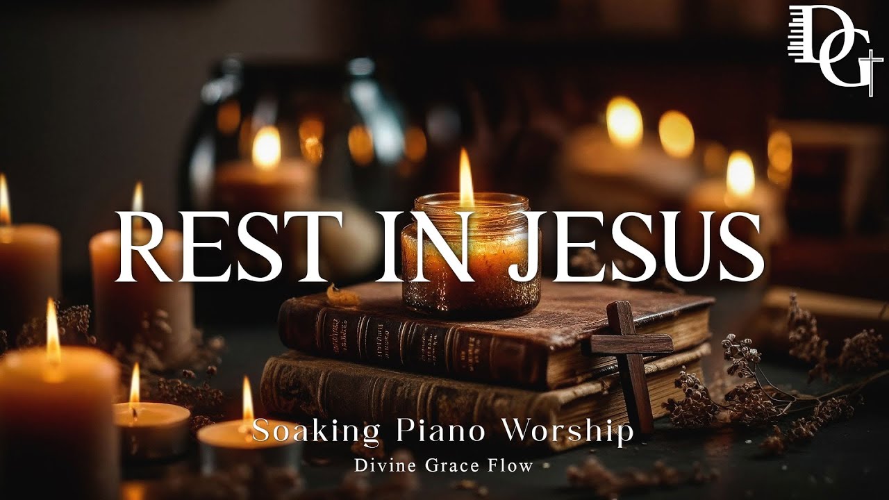 Soaking Piano Worship for Prayer, Devotion, Meditation and Heal with Bible Verses | Rest in Jesus