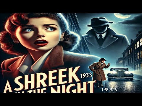 A Shriek in the Night (1933) | Classic Mystery | Full Movie | Free Movie