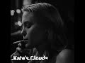 Cigarettes After Sex- K. (Klesh Remix)  #Kate&#39;sClouds