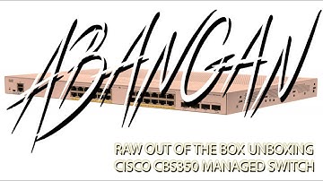RAW UNBOXING - CISCO CBS350 48 PORT MANAGED SWITCH (Out of the Box Experience)