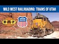 Wild West Railroading: Trains of Utah