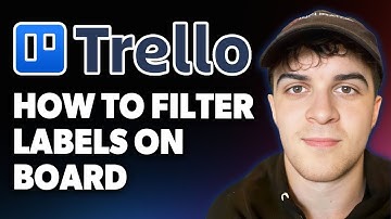 How to Filter Labels on Trello Board [2025 Full Guide]