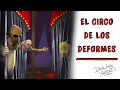 CIRCO DE LOS DEFORMES | Historia de terror Draw My Life