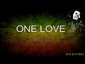 One Love One Love  with Lyrics Reggae