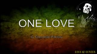 One Love One Love  with Lyrics Reggae
