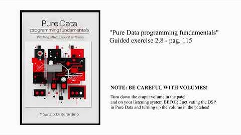 Pure Data programming fundamentals - Guided exercise 2.8 demo