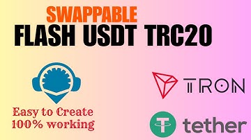 Swappable Flash USDT ON Tron : Beginner’s Guide to Flash USDT TRC20