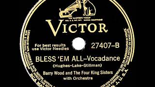 1941 Barry Wood &amp; The King Sisters - Bless ‘Em All