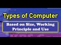 Types of Computer | Based on Size, Working Principle & Use | कंप्यूटर के प्रकार