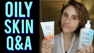 Oily skin care tips Q&A with a dermatologist 🙆🌱