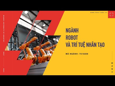 Video Ngành Robot và trí tuệ nhân tạo | Đại học Công nghiệp... - youtube