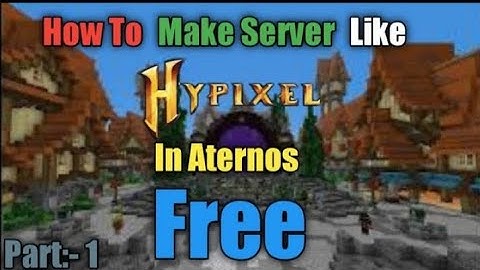 How To Make Server Like Hypixel In aternos Part 1