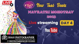 NEW TAAL BEATS NAVRATRI MAHOTSAV 2023 | LIVE | DAY 04 | SHAH PHOTOGRAPHER