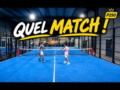 P250 : break, débreak, break, débreak... QUEL MATCH !