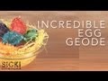 Incredible egg geode  sick science 082