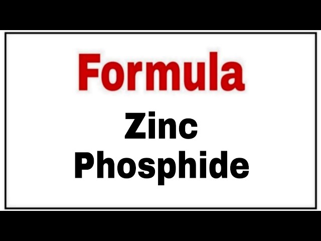 How To Write Chemical Formula Of Zinc Phosphide|Zinc Phosphide Formula| -  Youtube