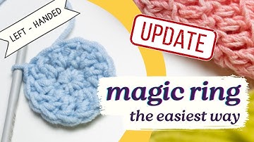 Left-Handed Crochet | Magic Ring For Total Beginners / UPDATED