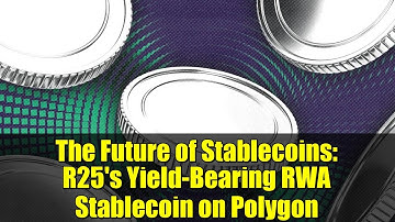 The Future of Stablecoins: R25