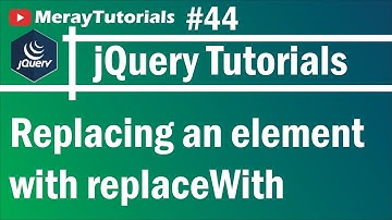 jQuery: 44 - Replacing an element with replaceWith Method