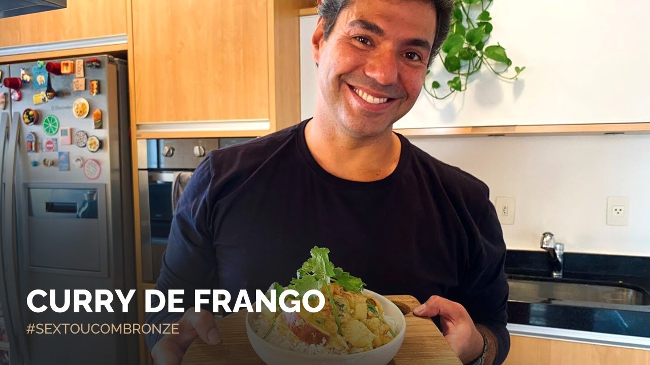 #SextouComBronze 28 | Curry de Frango