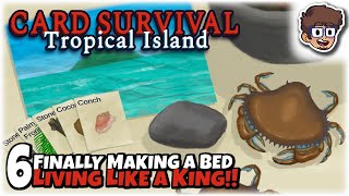 MAKING A BED & LIVING LIKE A KING!! | Let's Play Card Survival Tropical Island | Part 6 | Gameplay