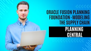 fusion planning Foundation| Modeling your supply chain| Oracle cloud SCM Training|cloud erp