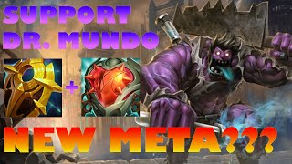 SUPPORT TANK DR. MUNDO = NEW META?!?!?! MID GAME UNKILLABLE! 1V5 ENEMY TEAM! FREE WIN! MUST TRY!