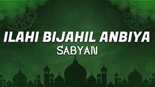 Ilahi Bijahil Anbiya - Nissa Sabyan (Lirik)