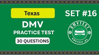 Texas DMV Practice Test 2025 | 30 REAL TEST QUESTIONS SET #16 | DMV Driving Test | DMV Test 2025