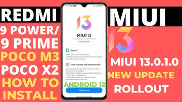 🔴 INSTALL PROCESS : Redmi 9 Prime/9 Power, Poco X2/M3 Miui 13/Android 12 New Update 😀|New Features