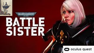 Püppchenschupser spielt Warhammer 40K Battle Sisters Horde Modus  level 3 VR  [deutsch] Oculus Quest