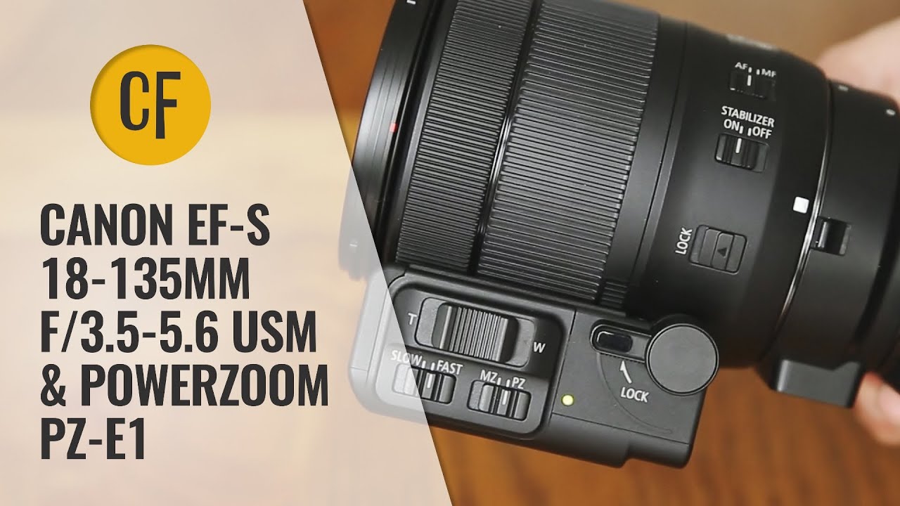 Canon EF-S 18-135mm f/3.5-5.6 USM & Powerzoom PZ-E1 lens review with samples