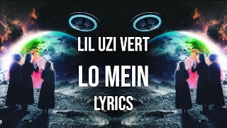 Lil Uzi Vert - Lo Mein (Lyrics)