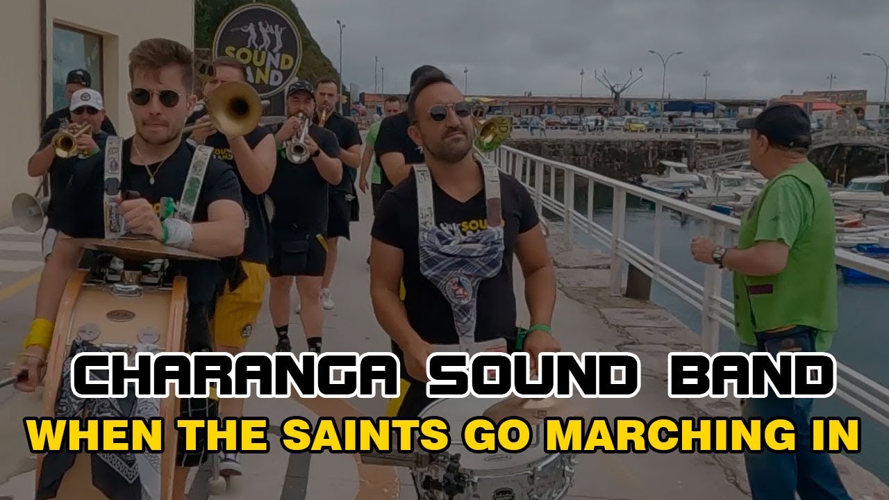Charanga Sound Band - WHEN THE SAINTS GO MARCHING IN - #Candás2023