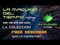 LA MAQUINA DEL TIEMPO - LA COLECCION