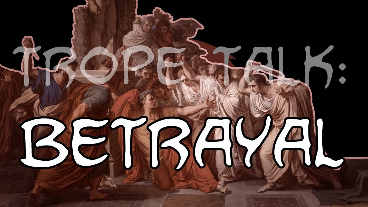 ⁣Trope Talk: Betrayal