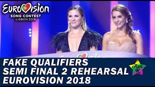 The fake qualifiers of semi final 2 - Dress rehearsal 1 - Eurovision Song Contest 2018