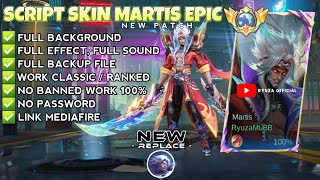 Script Skin Martis Epic - Wild Regnegade No Password | Full Effect Voice | Patch Terbaru
