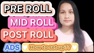 Information TUTORIAL: How to set up Pre roll, mid roll and post roll ads in your YouTube video || Ann TV Update