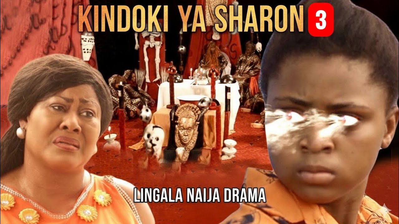 KINDOKI YA SHARON 3 | FILM NIGÉRIAN EN LINGALA | LINGALA NAIJA DRAMA