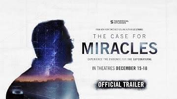 THE CASE FOR MIRACLES - OFFICIAL FULL TRAILER (2025 DOCUMENTARY)