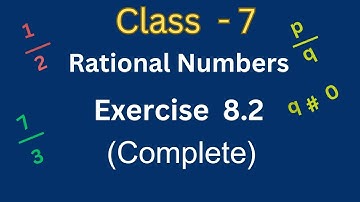 Exercise 8.2 | Class 7 | Rational Numbers| Maths|