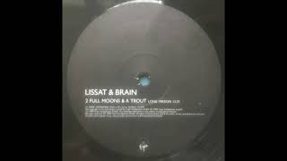 Lissat & Brain - 2 Full Moons & A Trout (Long Version) [1999]