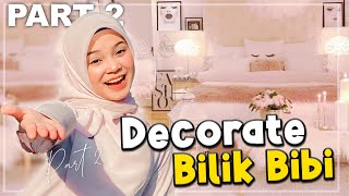 FINAL DECO PART2!! RASA MACAM TAKNAK KELUAR BILIK