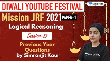 9:30 AM - JRF 2021 Paper - 1 | Logical Reasoning by Simranjit Kaur | Previous Year Questions