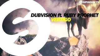 DubVision feat  Ruby Prophet - Vertigo (Original Mix)