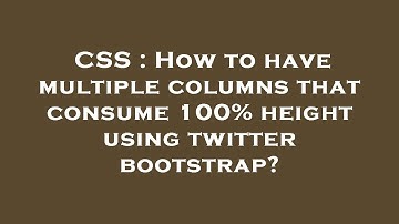 CSS : How to have multiple columns that consume 100% height using twitter bootstrap?