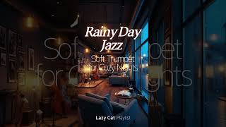 Rainy Day Jazz | Soft Trumpet &amp; Saxophone